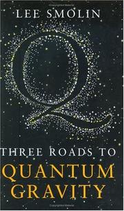 Cover of: Three Roads to Quantum Gravity (Science Masters) by Lee Smolin