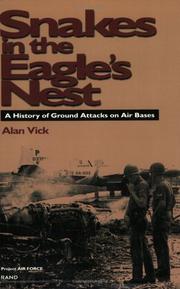 Cover of: Snakes in the Eagle's Nest: A History of Ground Attacks on Air Bases
