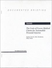 Cover of: The costs of excess medical claims for automobile personal injuries by Stephen J. Carroll