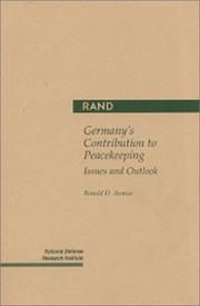 Cover of: Germany's contribution to peacekeeping: issues and outlook