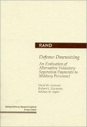 Cover of: Defense downsizing: an evaluation of alternative voluntary separation payments to military personnel