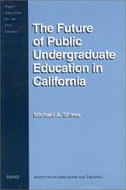 Cover of: The future of public undergraduate education in California