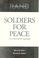 Cover of: Soldiers for peace