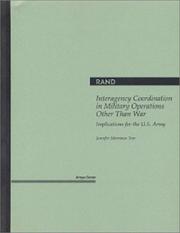 Cover of: Interagency coordination in military operations other than war: implications for the U.S. Army