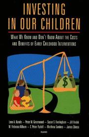 Cover of: Investing in Our Children: What We Know and Don't Know About the Costs and Benefits of Early Childhood Interventions