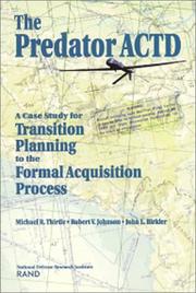 Cover of: The Predator ACTD: a case study for transition planning to the formal acquisition process