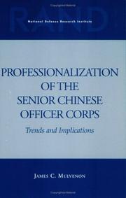 Cover of: Professionalization of the senior Chinese officer corps: trends and implications