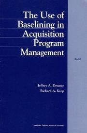 Cover of: The use of baselining in acquisition program management
