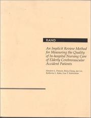 Cover of: An Implicit review method for measuring the quality of in-hospital nursing care of elderly cerebrovascular accident patients