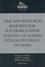 Cover of: Time and resources reguired for postmobilization training of AC/ARNG integrated heavy divisions