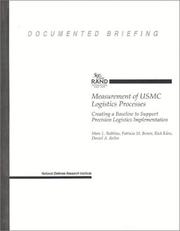 Cover of: Measurement of USMC Logistics Processes: Creating a Baseline to Support Precision Logistics Implementation (Documented Briefing)