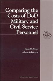 Cover of: Comparing the costs of DoD military and civil service personnel