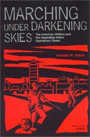 Cover of: Marching Under Darkening Skies: The American Military and the Impending Urban Operations Threat