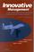 Cover of: Innovative Management in the DARPA High Altitude Endurance Unmanned Aerial Vehicle Program