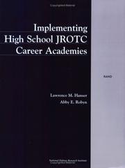 Implementing High School JROTC Career Academics by Lawrence M. Hanser