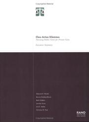 Cover of: Class Action Dilemmas: Pursuing Public Goals for Private Gain, Executive Summary