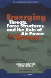 Cover of: Emerging threats, force structures, and the role of air power in Korea