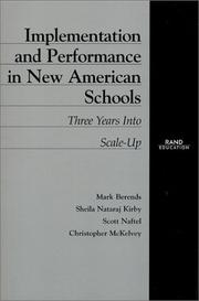 Implementation and performance in New American Schools by Mark Berends, Mark Berends, Sheila Nataraj Kirby, Scott Naftel