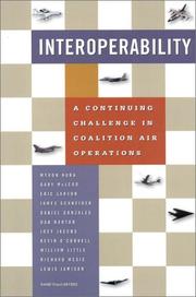 Cover of: Interoperability: A Continuing Challenge in Coalition Air Operations (MR-1235)