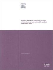 Cover of: The Effect of No-Fault Automobile Insurance on Driver Behavior and Automobile Accidents in the United States 2001