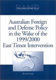 Cover of: Australian foreign and defense policy in the wake of the 1999/2000 East Timor intervention by Peter Chalk