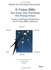 Cover of: E-Vision 2000:  Key Issues That Will Shape Our Energy Future: Analysis and Papers Prepared for the E-Vision 2000 Conference
