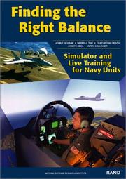 Cover of: Finding the Right Balance: Simulator and Live Training for Navy Units