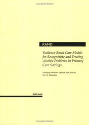 Cover of: Evidence based care models for recognizing and treating alcohol problems in primary care settings