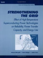 Cover of: Strengthening the grid: effect of high-temperature superconducting power technologies on reliability, power transfer capacity, and energy use