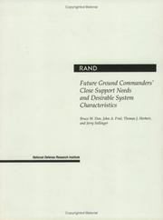 Cover of: Future Ground Commanders' Close Support Needs and Desirable System Characteristics