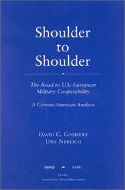 Cover of: Shoulder to Shoulder: The Road to U.S.-European Military Cooperability-A German American Analysis