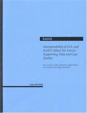 Cover of: Interoperability of U.S. and NATO allied Air Forces : supporting data and case studies