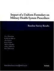 Cover of: Impact of a Uniform Formulary on Military Health System Prescribers: Baseline Survey Results