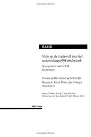 Cover of: Visie op de toekomst van het wetenschappelijk onderzoek by James P. Kahan ... [et al.].