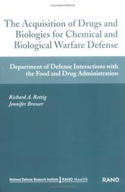 Cover of: The Acquisition of Drugs and Biologics for Chemical adn Biological Warfare Defense: Department of Defense Interactions with Food and DRug Administration