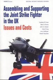 Cover of: Assembling and Supporting the Joint Strike Fighter in the Uk by Cynthia R. Cook, Mark V. Arena, John C. Graser, Hans Pung, Jerry Sollinger, Obaid Younossi
