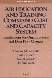 Cover of: Air Education and Training Command Cost and Capacity System: Implications for Organizational and Data Flow Changes