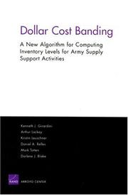 Cover of: Dollar Cost Banding: A New Algorithm for Computing Inventory Levels for Army SSAs