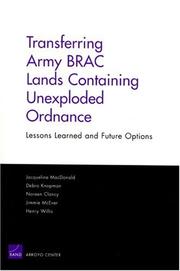 Cover of: Transferring Army BRAC Lands Containing Unexploded Ordnance: Lessons Learned and Future Options