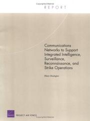 Cover of: Communications Networks To Support Integrated Intelligence, Surveillance, And Reconnaissance Strike Operations