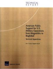 Cover of: American public support for U.S. military operations from Mogadishu to Baghdad: technical appendixes