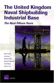 Cover of: The United Kingdom Naval Shipbuilding Industrial Base by Mark V. Arena, Mark V. Arena