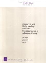 Cover of: Measuring and Understanding Economic Interdependence in Allegheny County (Technical Report)