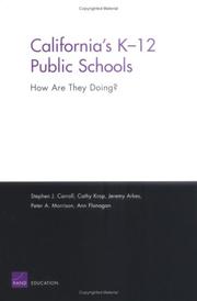 Cover of: California's K-12 Public Schools by Stephen J. Carroll, Stephen J. Carroll