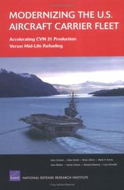 Cover of: Modernizing the U.S. aircraft carrier fleet: accelerating CVN 21 production versus mid-life refueling