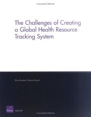 Cover of: The Challenges of Creating a Global Health Resource Tracking System by Elisa Eiseman