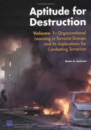 Cover of: Aptitude for Destruction, Vol 1: Organizational Learning in Terrorist Groups and its Implications for combating Terrorism