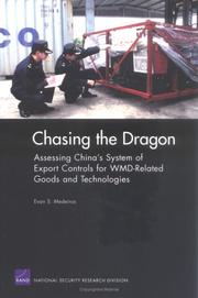 Cover of: Chasing the Dragon: Assessing China's System of Export controls for WMD-related Goods and Technologies