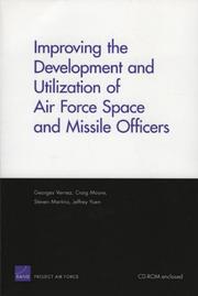 Cover of: Improving the development and utilization of Air Force space and missile officers
