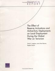 Cover of: The Effect of Reserve Activations and Active-Duty Deployments on Local Employment During the Global War on Terrorism (2006) by David Loughran